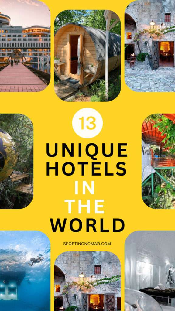 Unique hotels to stay in the world Pinterest pin